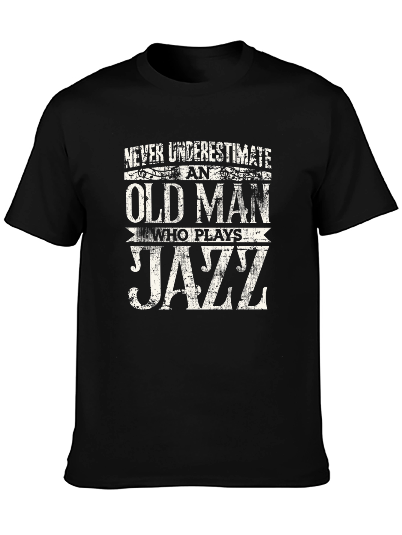 Old Man Jazz T-Shirt - Never Underestimate