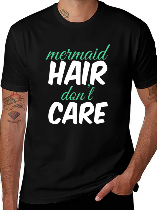 Mermaid Hair Dont Care Graphic T-Shirt