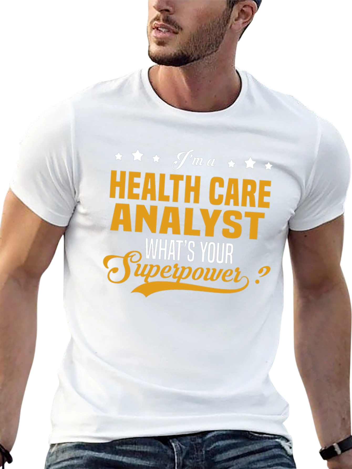 Health Care Analyst Superpower T-Shirt - Novelty Gift