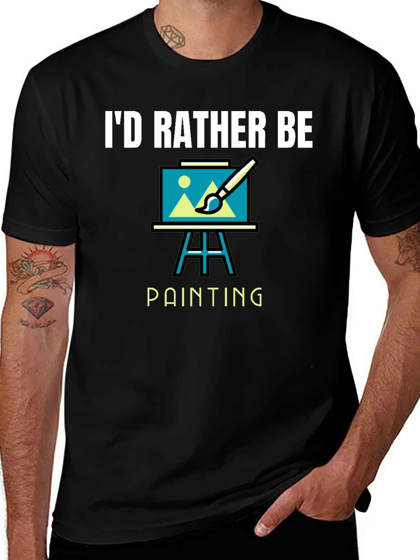 Id Rather Be Painting T-Shirt