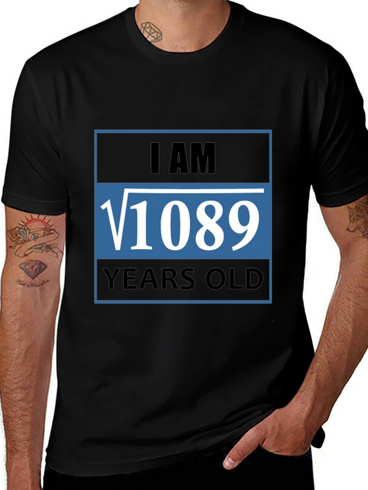 Funny Math Birthday T-Shirt - I AM √1089 Years Old