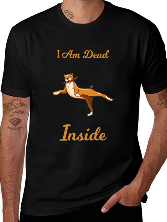 I Am Dead Inside Graphic Tee - Funny Dog Design