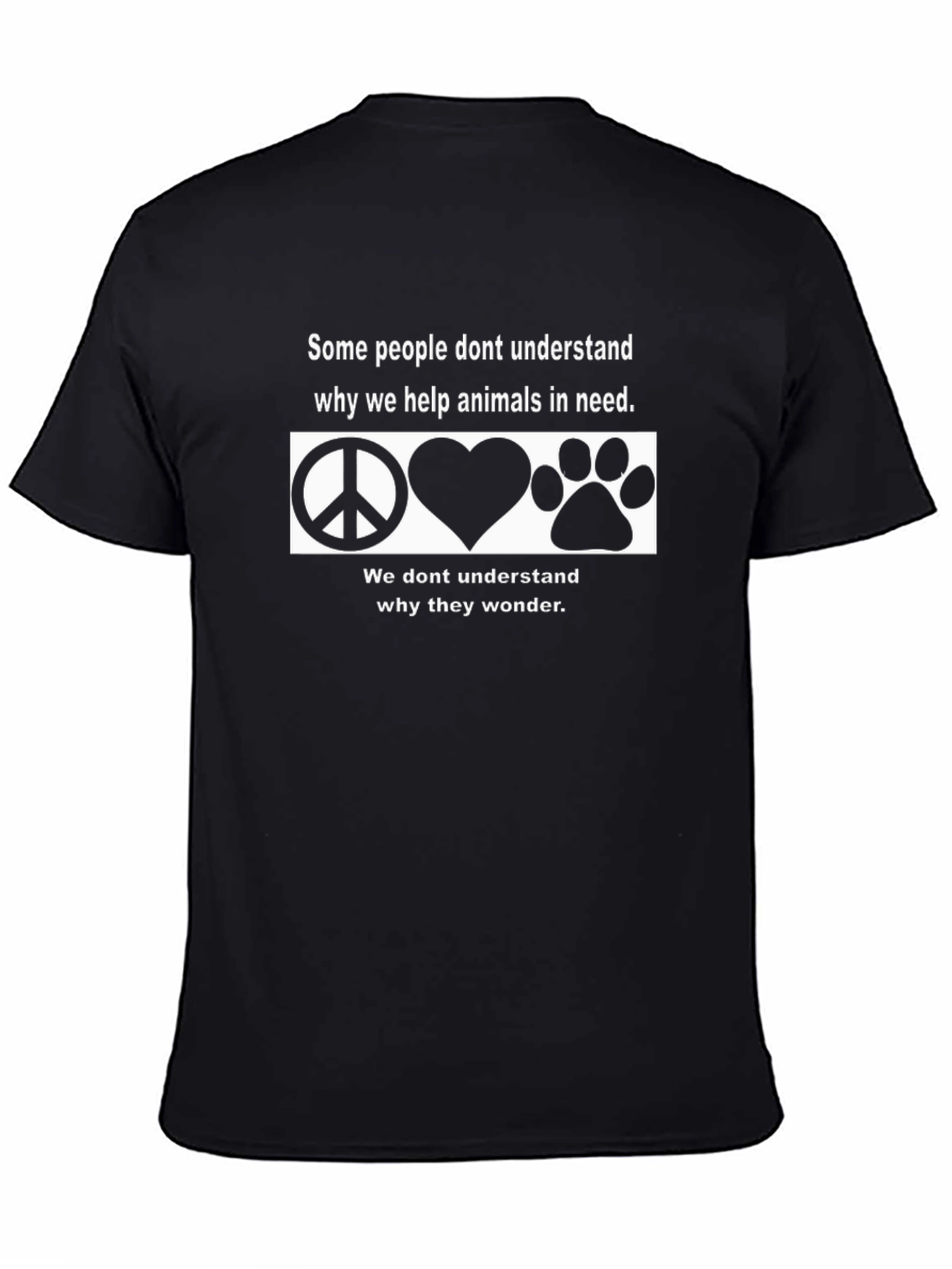 Animal Lover T-Shirt: Peace Love Paws