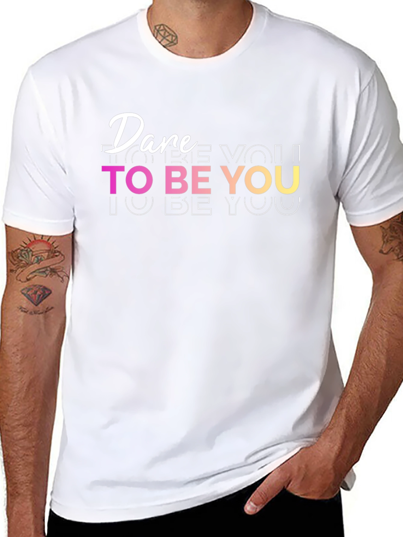 Dare To Be You - Graphic T-Shirt