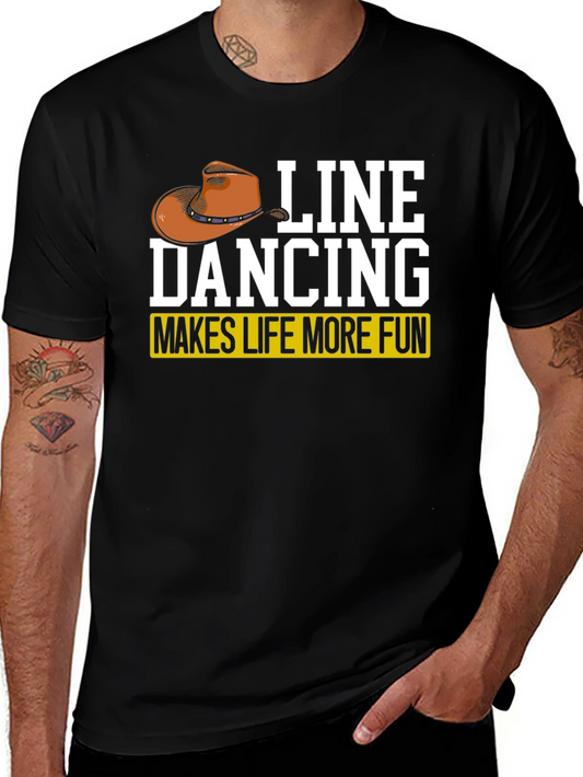 Line Dancing T-Shirt - Makes Life More Fun