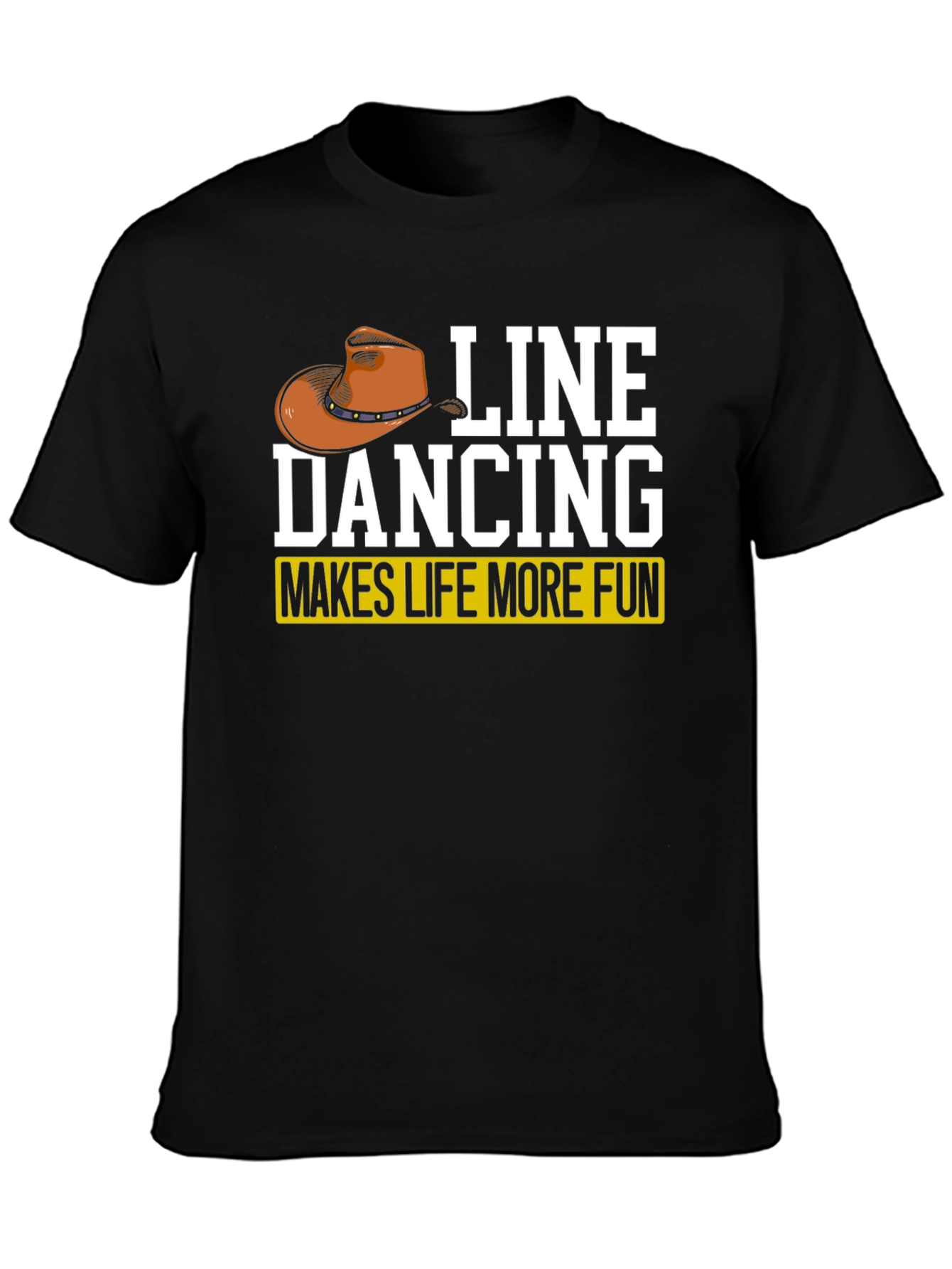 Line Dancing T-Shirt - Makes Life More Fun