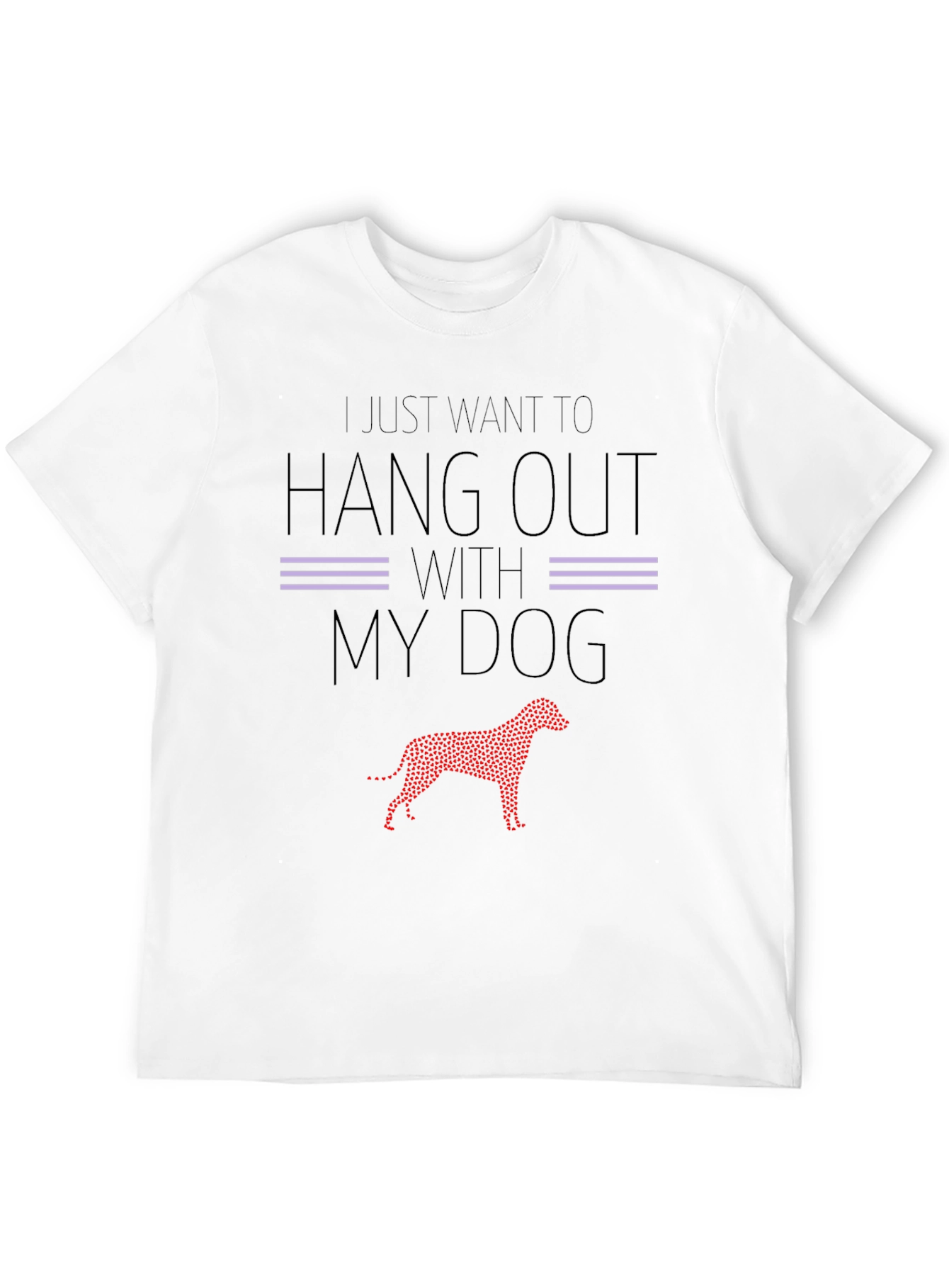 Hang Out With My Dog T-Shirt - Unisex