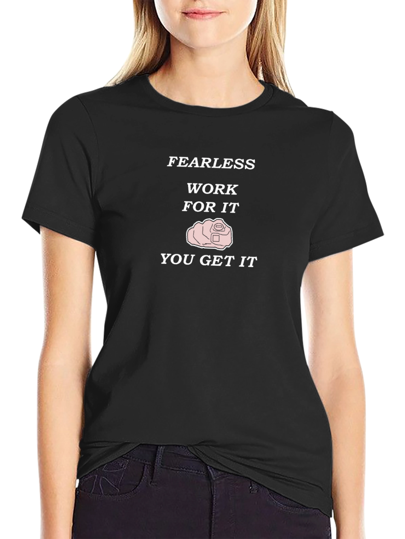 Fearless Work For It Mens Black T-Shirt