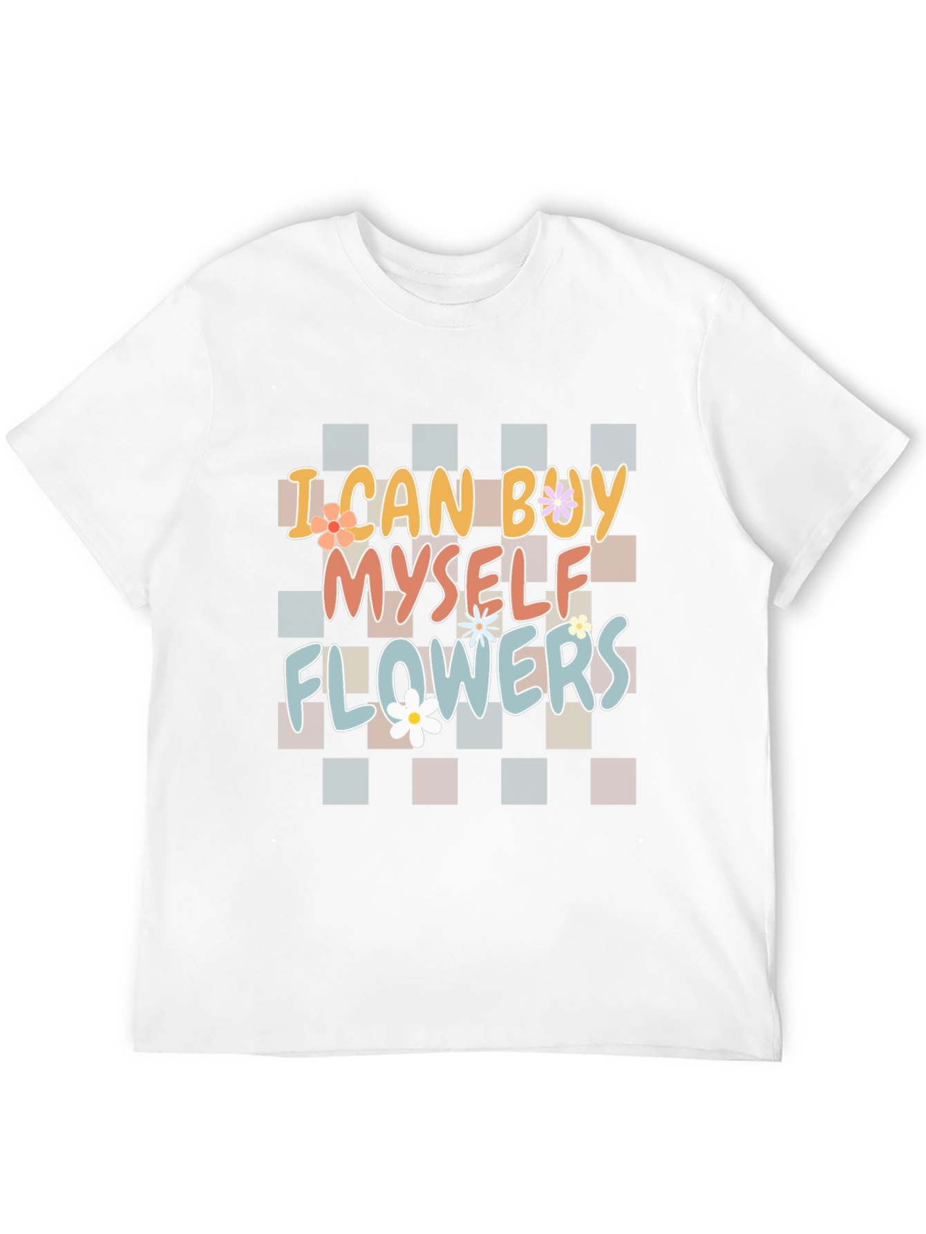 I Can Buy Myself Flowers Graphic T-Shirt