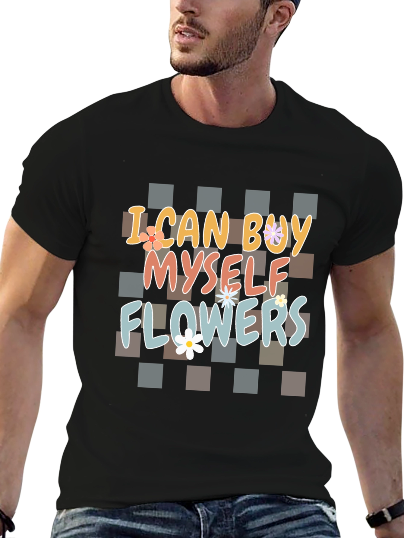 I Can Buy Myself Flowers Graphic T-Shirt