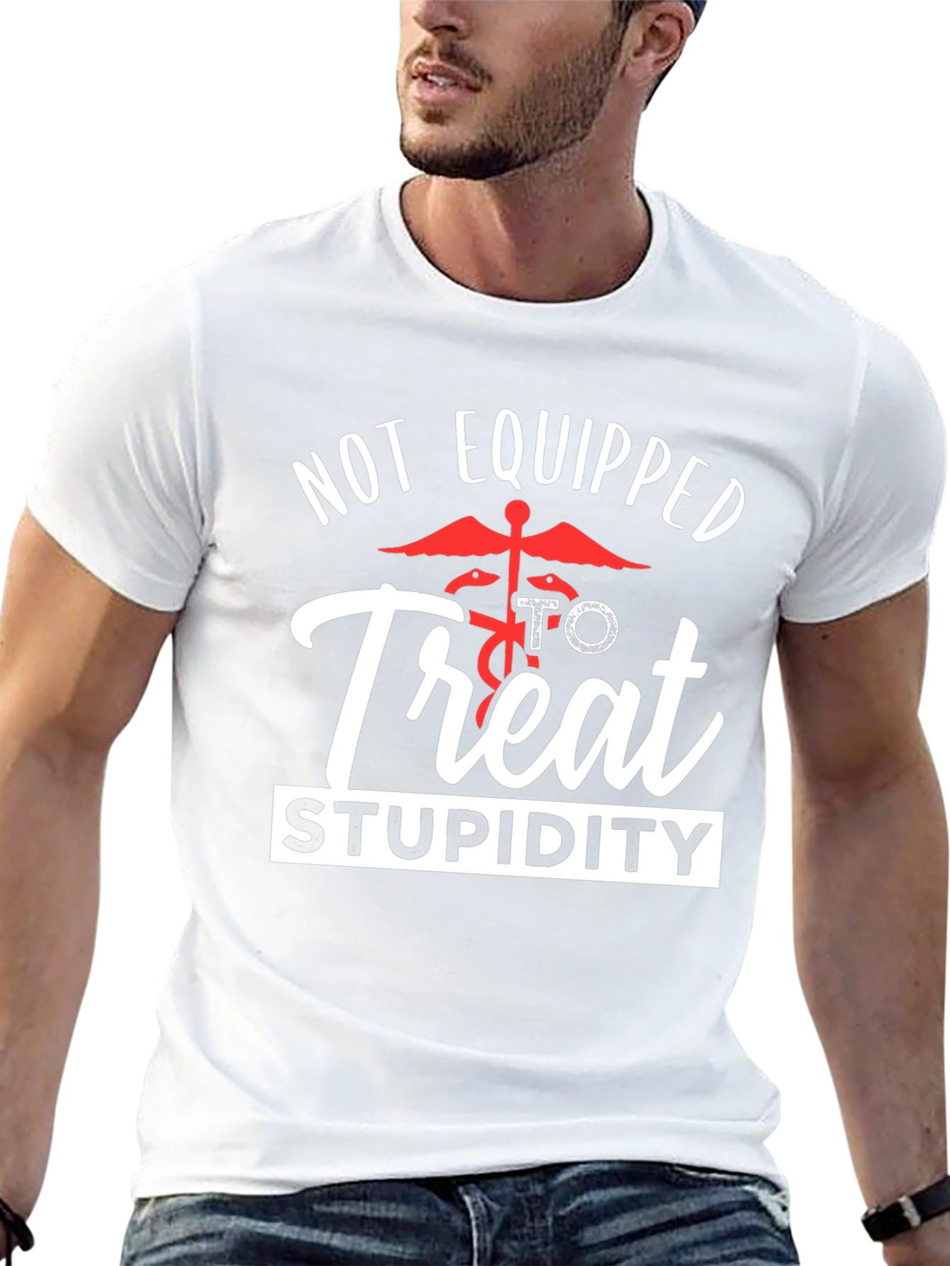 Not Equipped to Treat Stupidity Graphic Tee