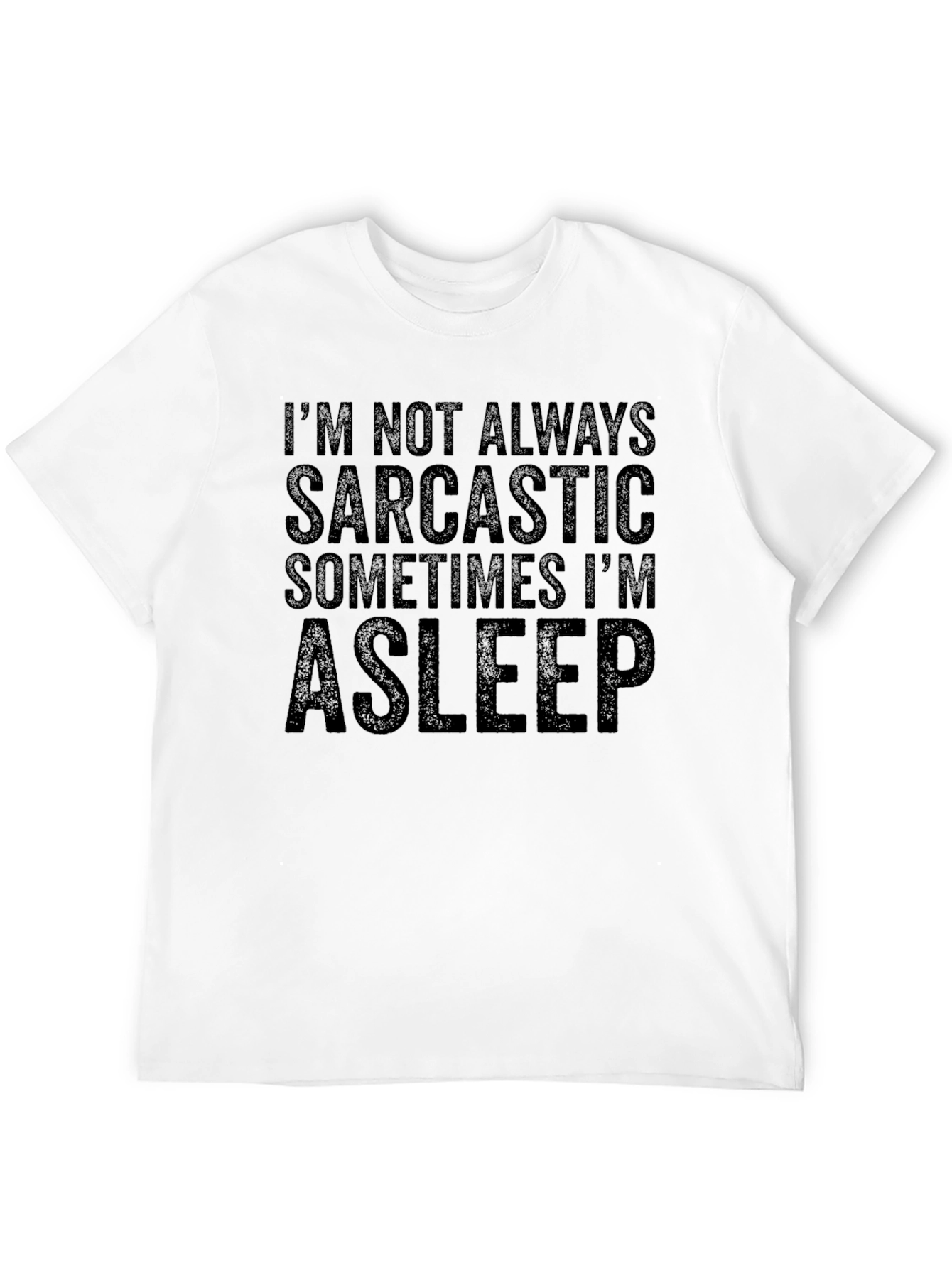 Sarcastic Sleep T-Shirt - Funny Mens Tee