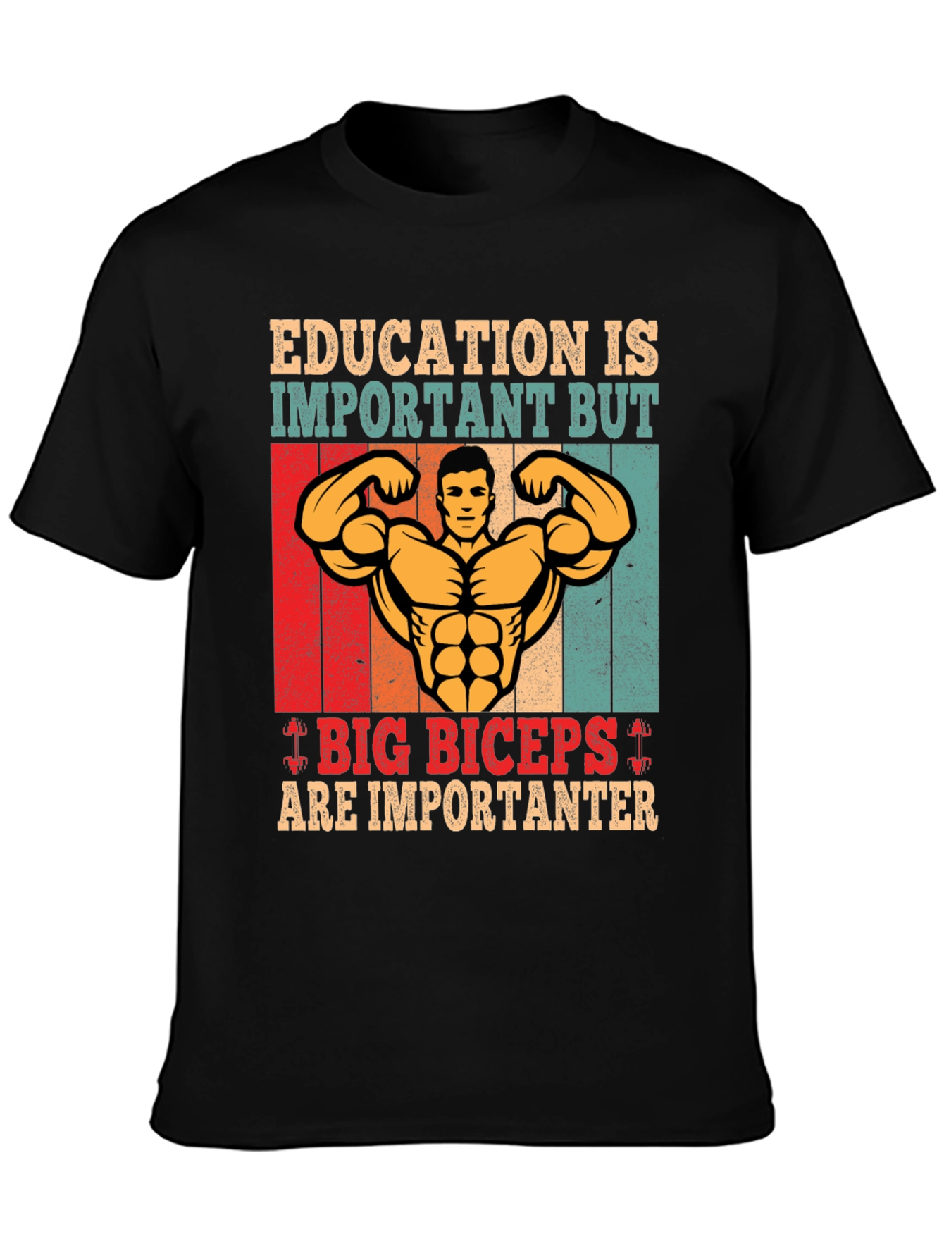 Big Biceps Are Importanter T-Shirt