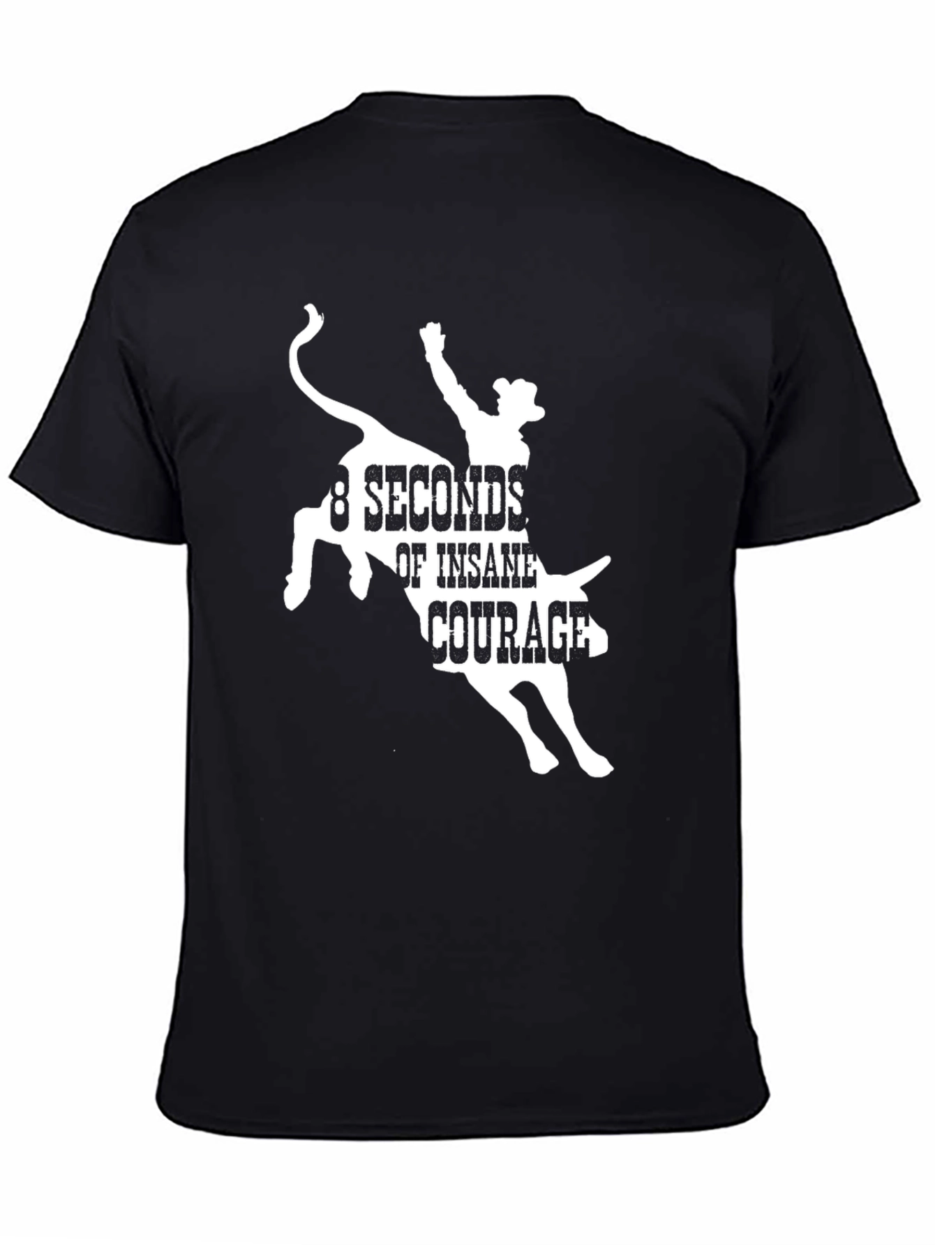 8 Seconds of Insane Courage Graphic Tee