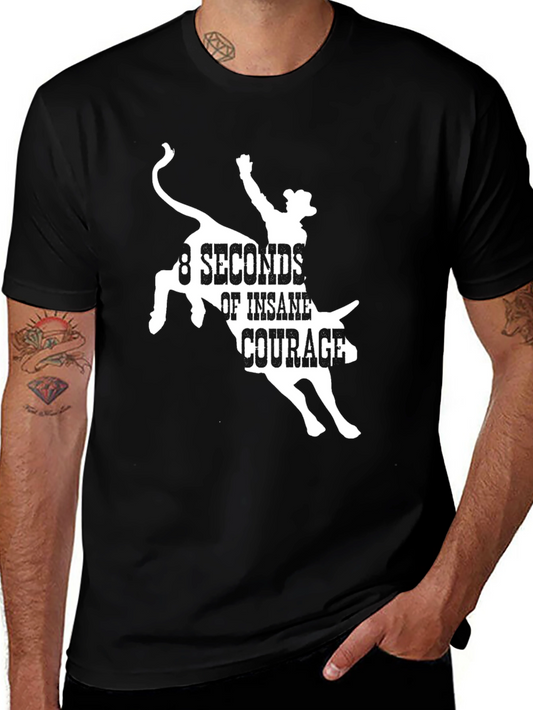 8 Seconds of Insane Courage Graphic Tee