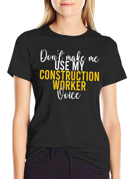 Construction Worker Voice Graphic Tee
