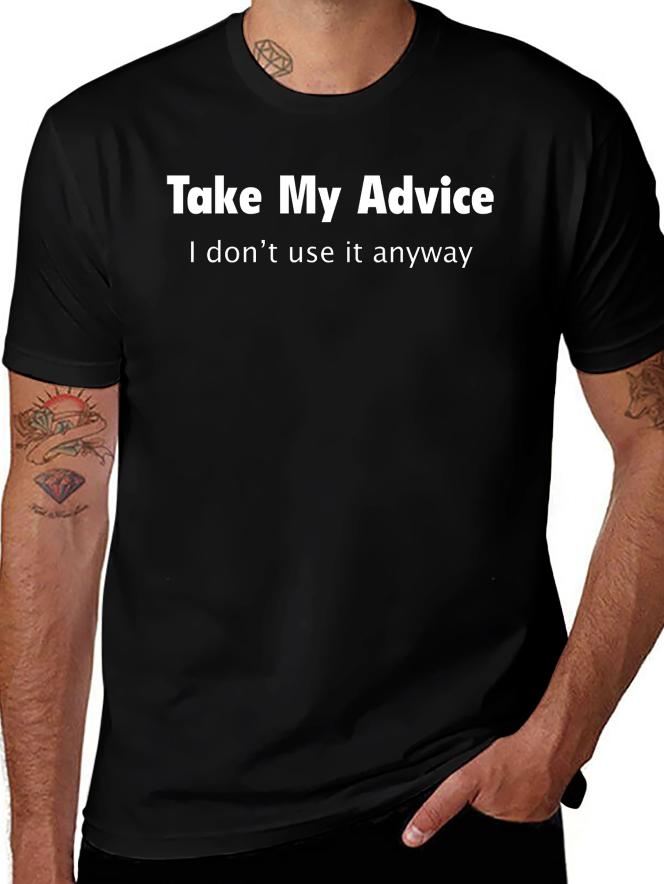 Funny Advice T-Shirt - Sarcastic Humor Tee