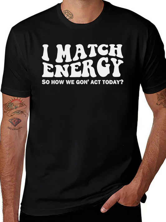 I Match Energy Black Graphic T-Shirt