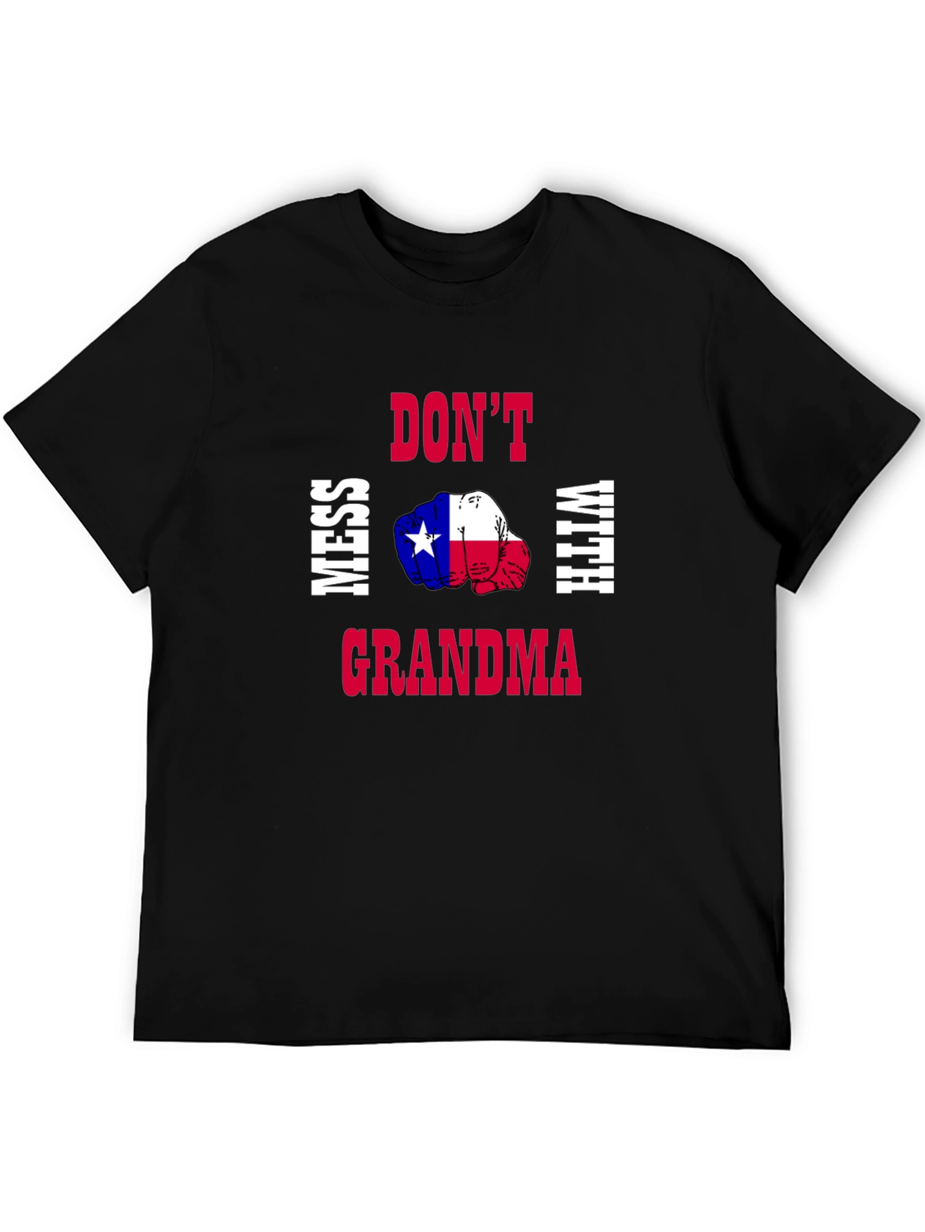 Dont Mess With Grandma Texas Flag Fist T-Shirt