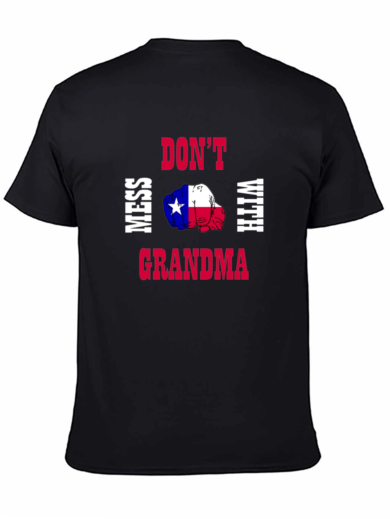 Dont Mess With Grandma Texas Flag Fist T-Shirt