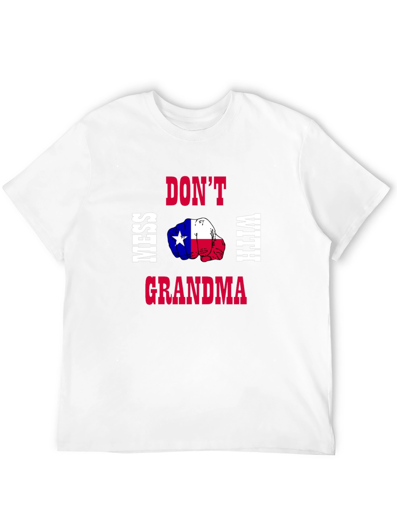 Dont Mess With Grandma Texas Flag Fist T-Shirt