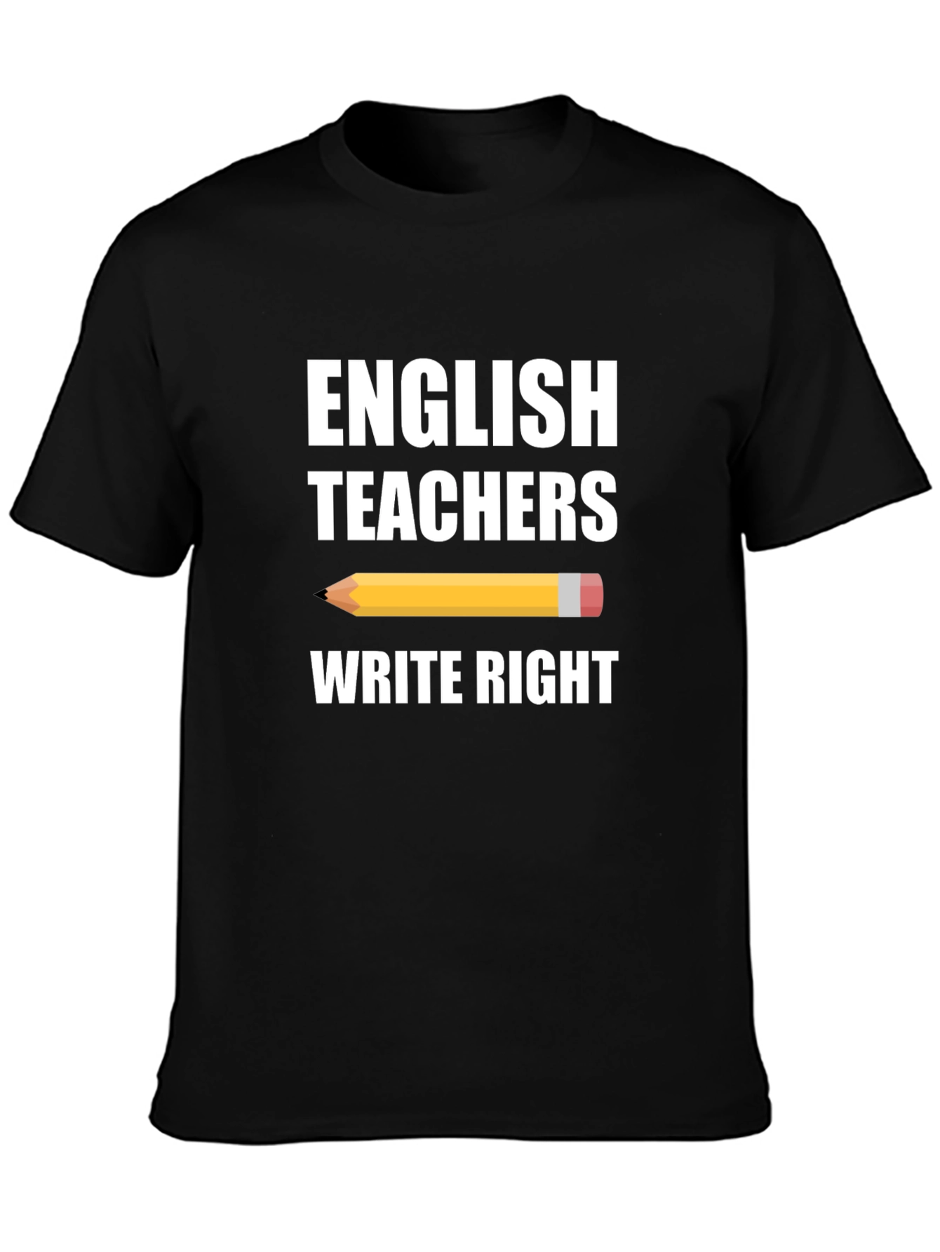 English Teachers Write Right T-Shirt