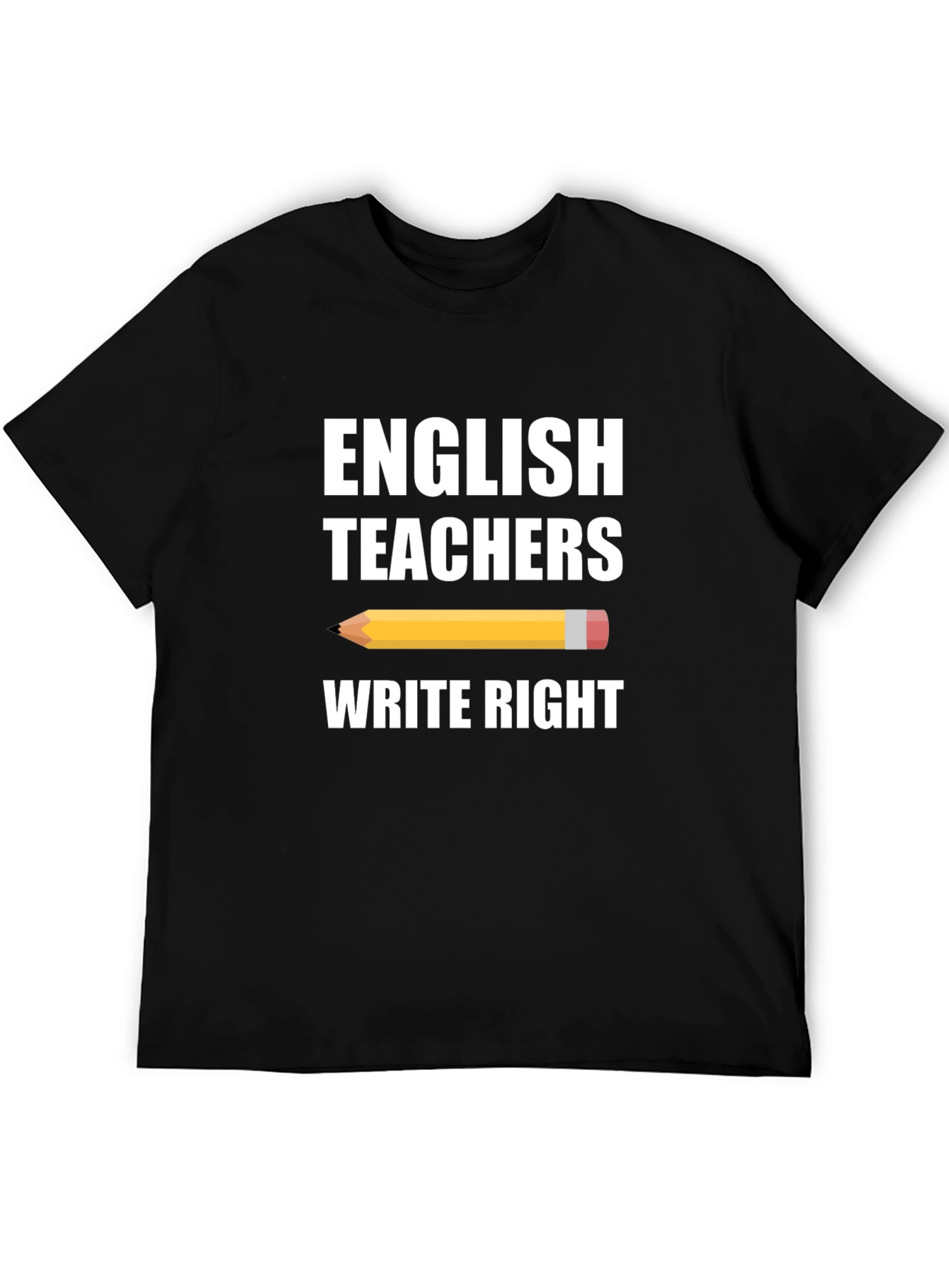 English Teachers Write Right T-Shirt