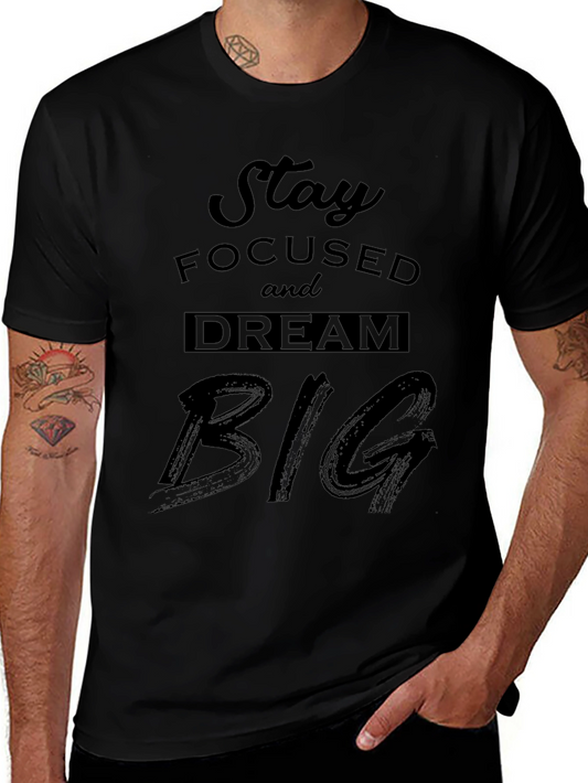 Stay Focused Dream Big Black Graphic Tee