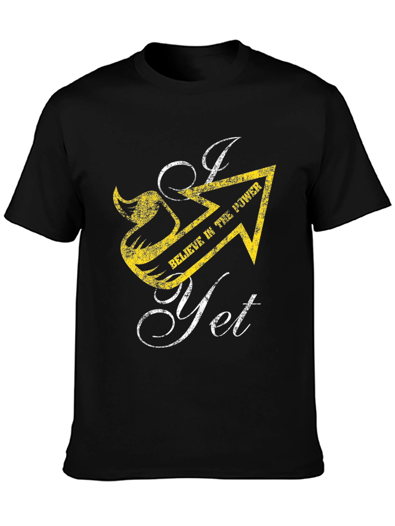 I Believe In The Power Yet T-Shirt