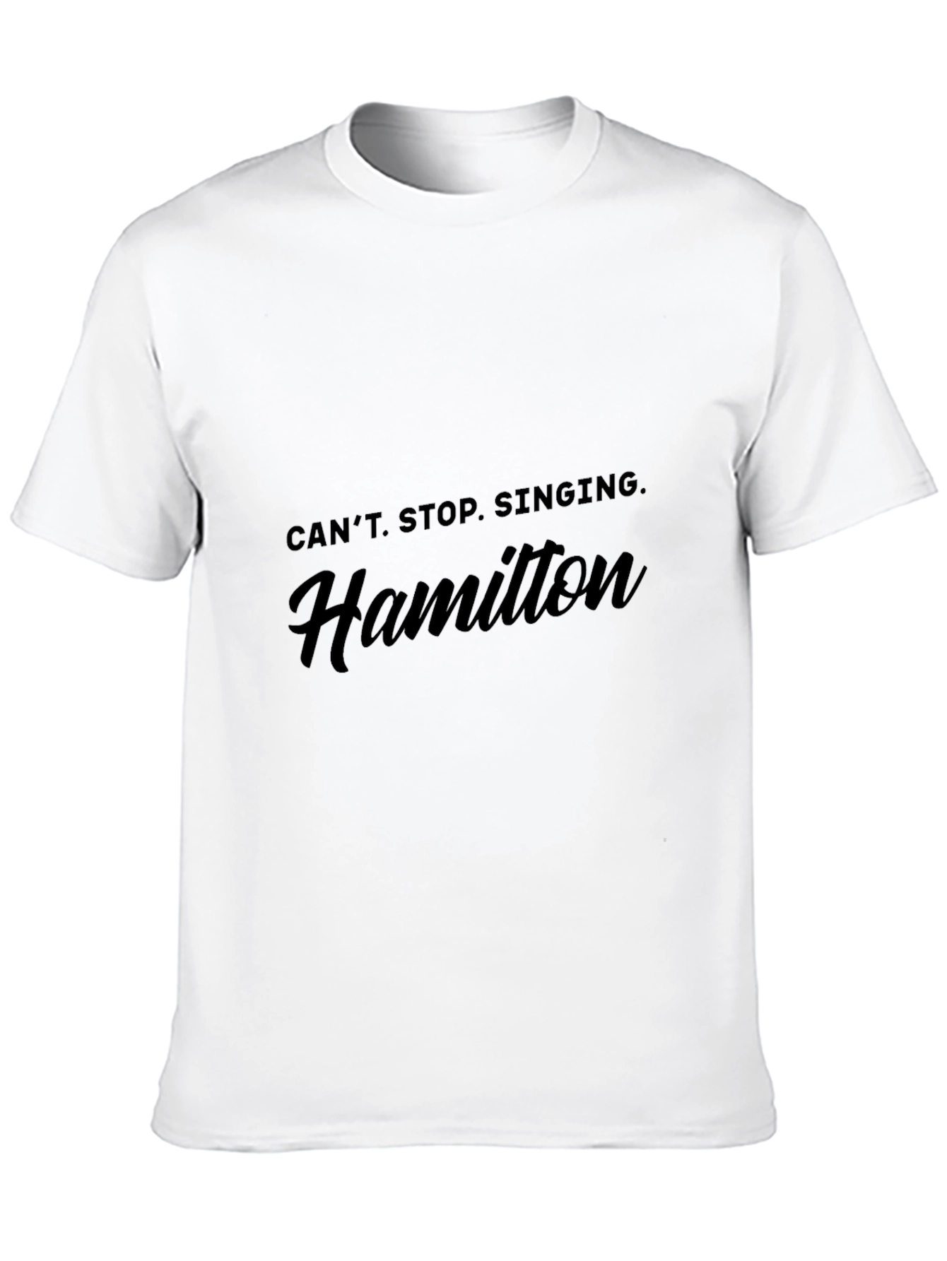 Hamilton Cant Stop Singing Black T-Shirt