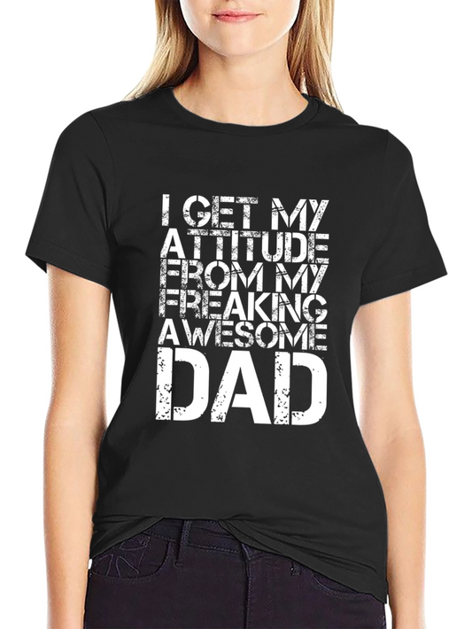 Awesome Dad T-Shirt - Attitude Edition
