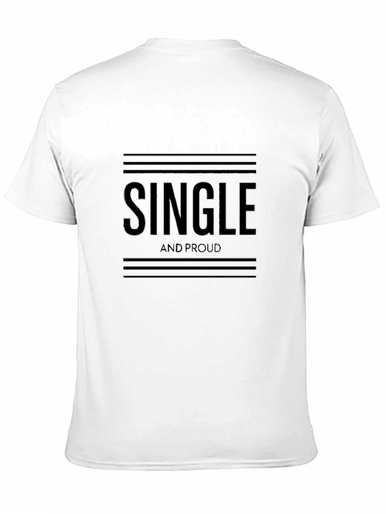 Single and Proud Black T-Shirt