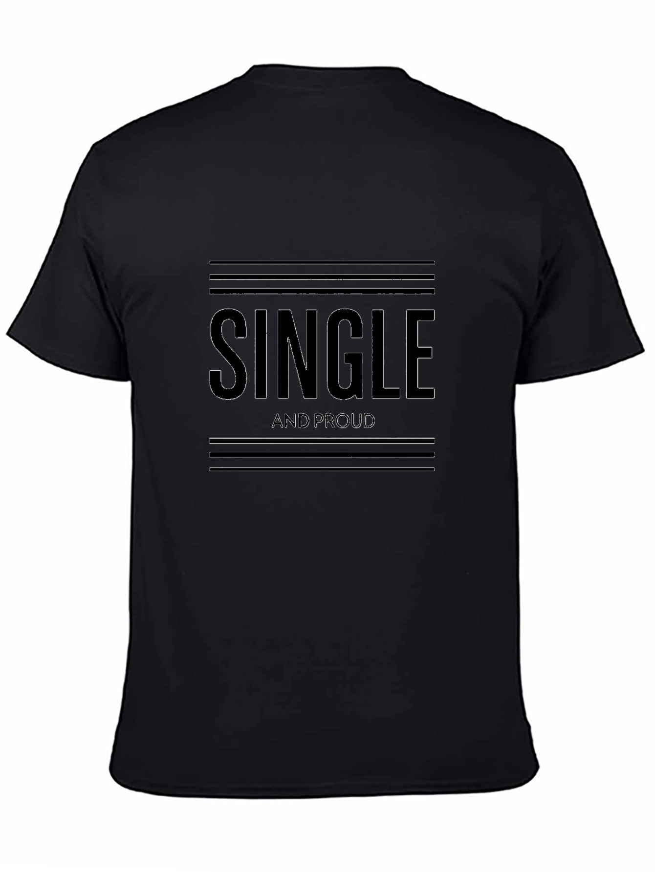 Single and Proud Black T-Shirt