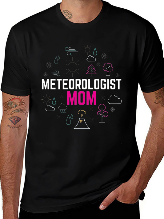 Meteorologist Mom T-Shirt - Weather Lover Tee