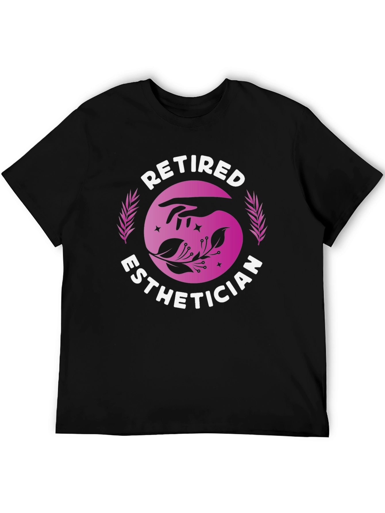Retired Esthetician T-Shirt: Hand & Floral Design