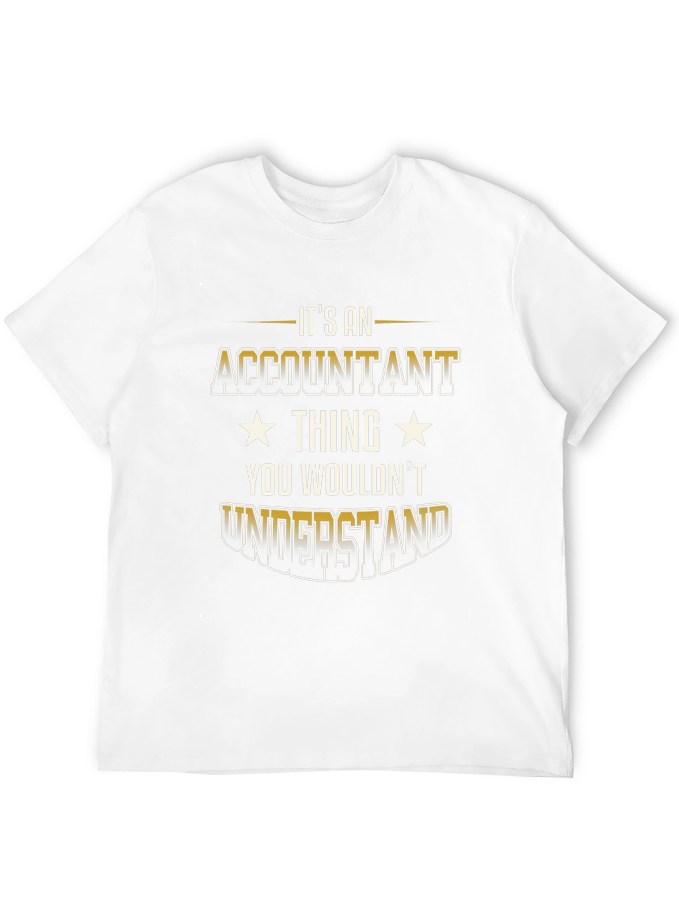 Accountant Thing T-Shirt - You Wouldnt Understand