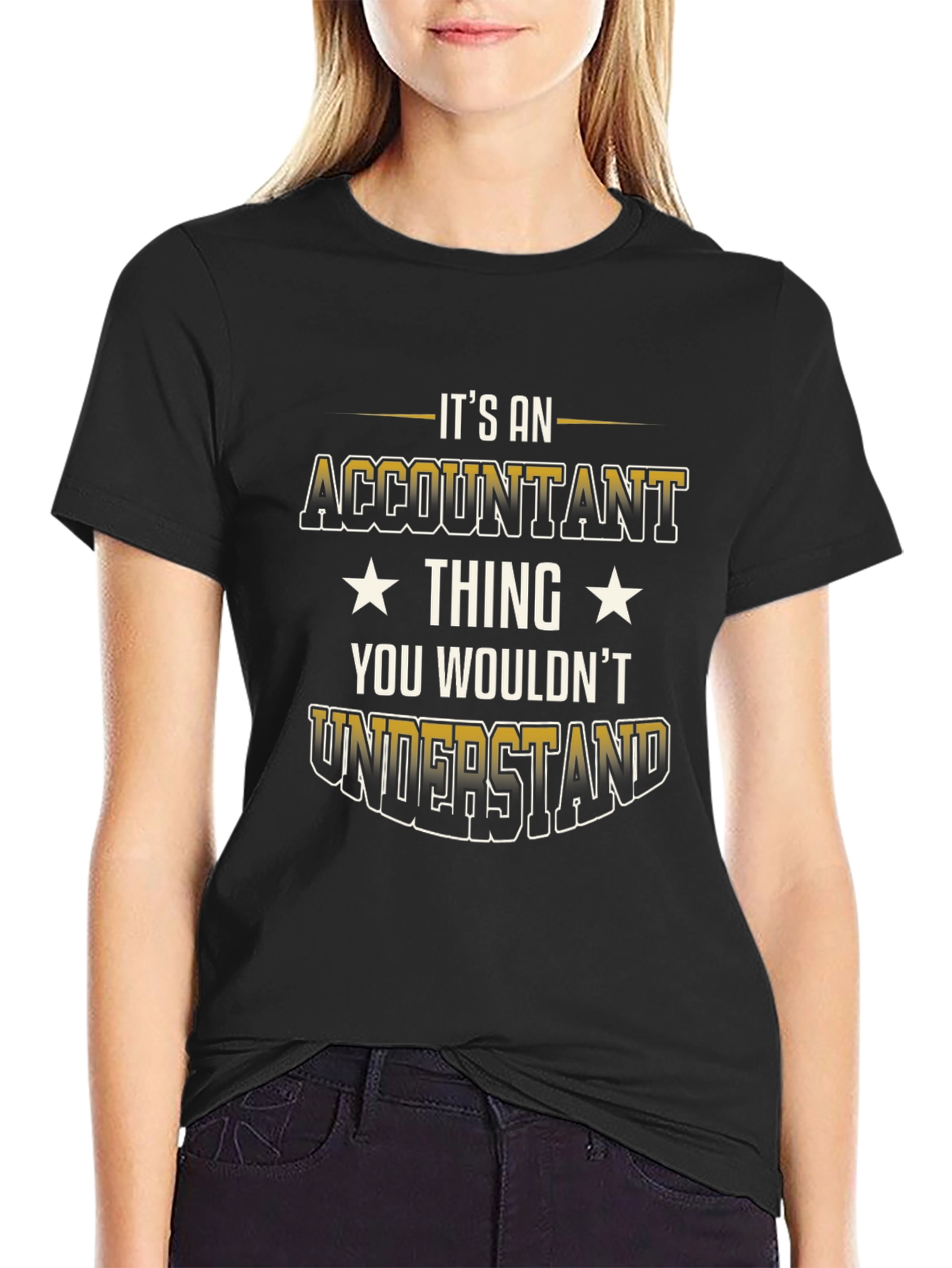 Accountant Thing T-Shirt - You Wouldnt Understand