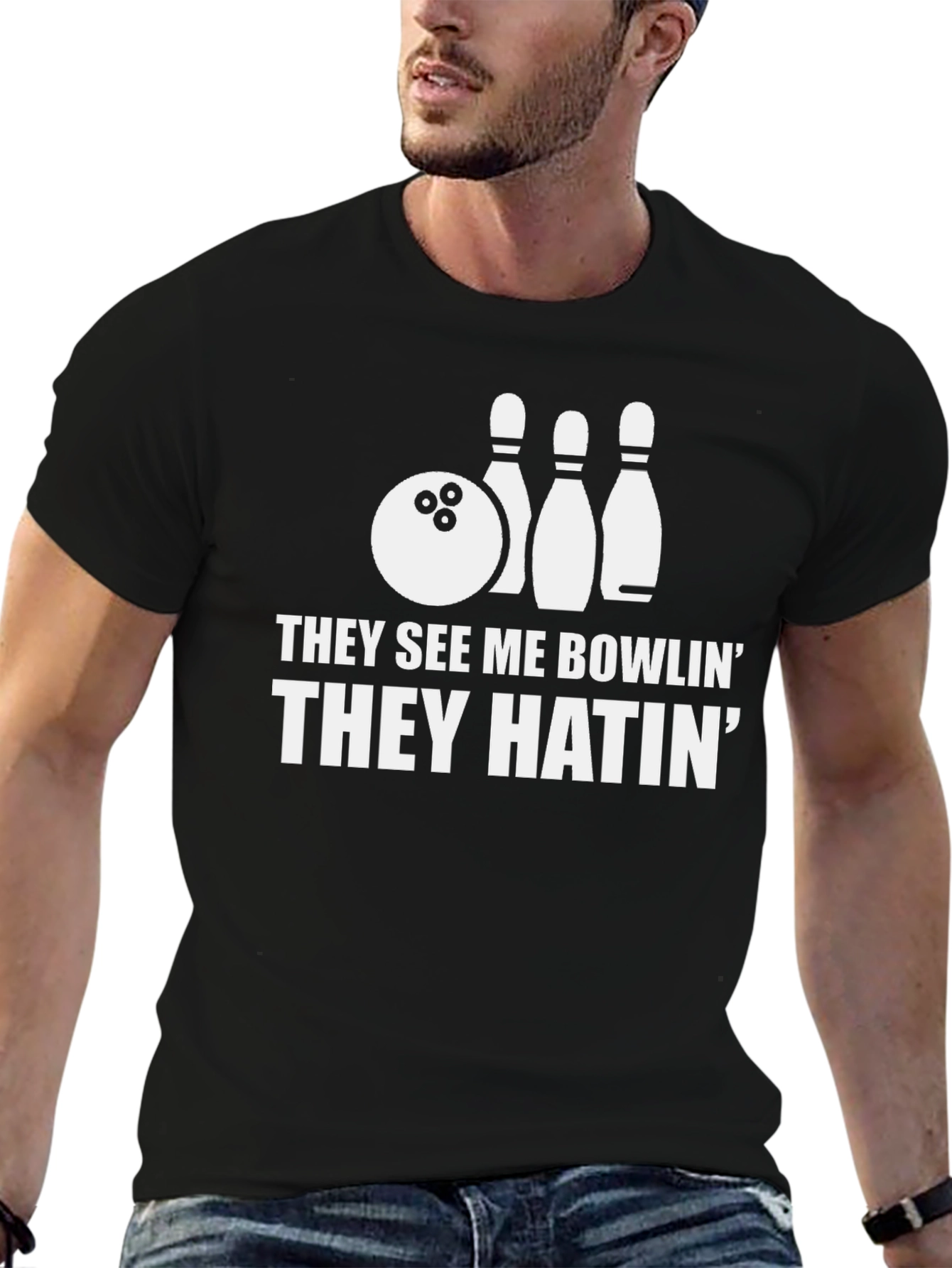 Bowling T-Shirt: They See Me Bowlin They Hatin