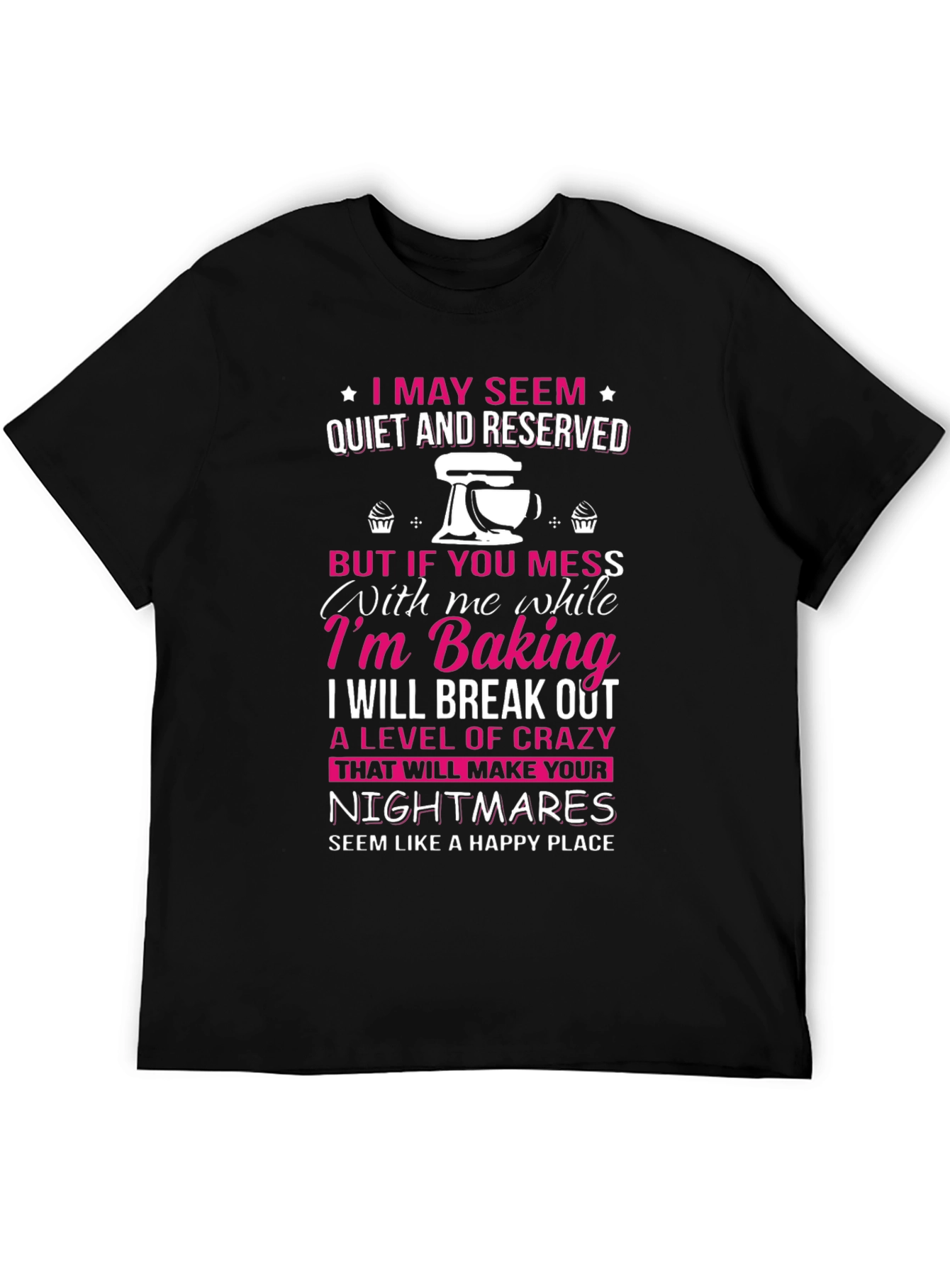 Baking Crazy T-Shirt Baker Gift Funny Baking Tee