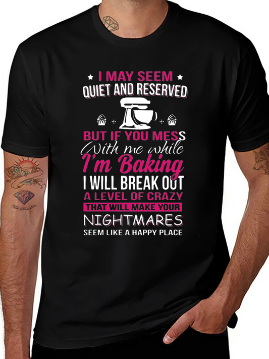 Baking Crazy T-Shirt Baker Gift Funny Baking Tee