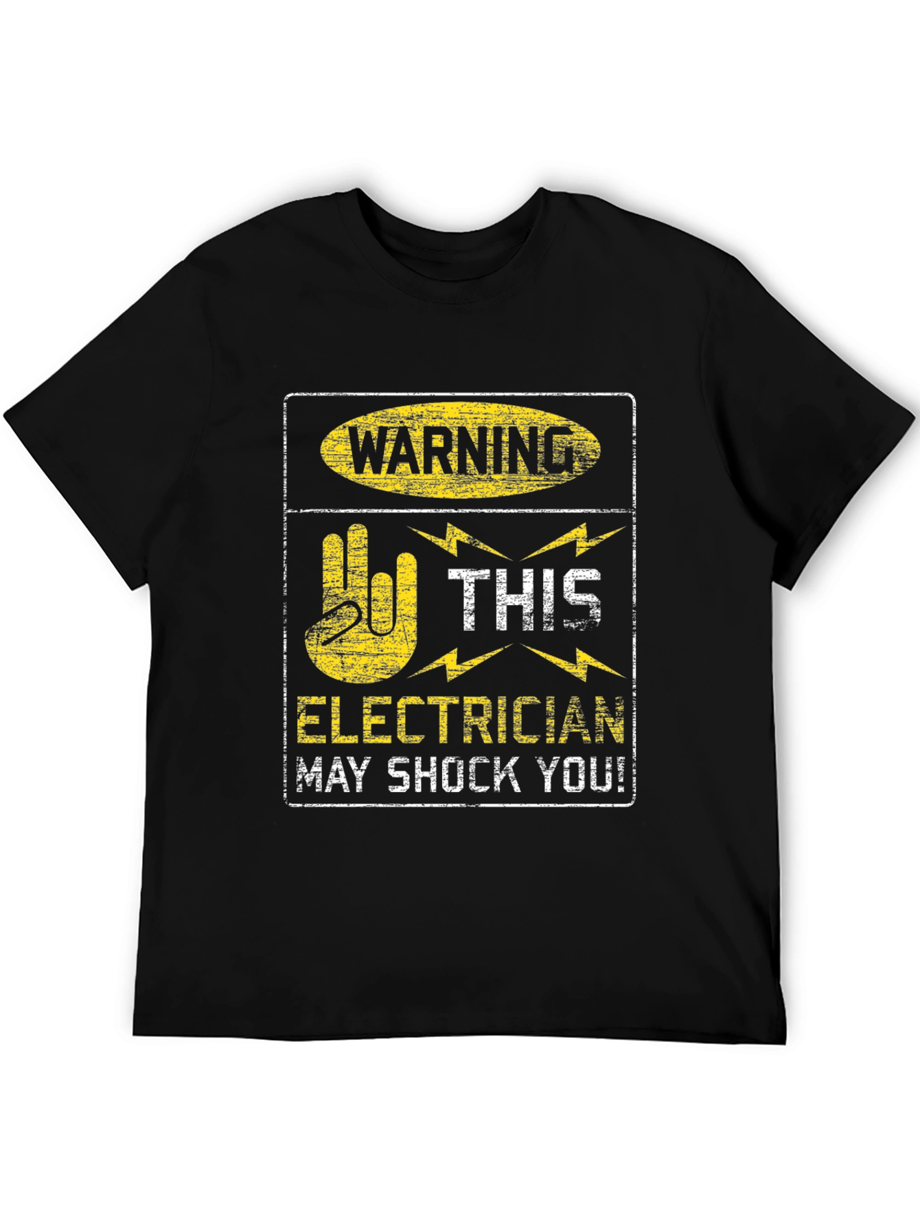 Warning Electrician May Shock You Black T-Shirt