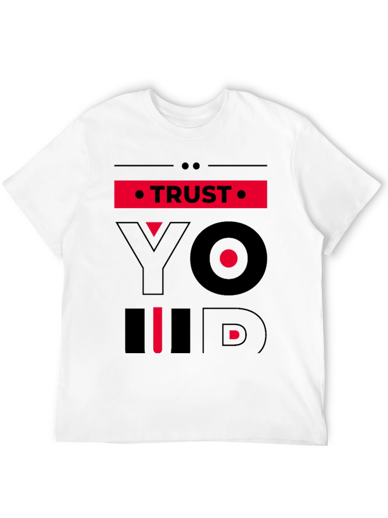 Trust Yourself Graphic T-Shirt