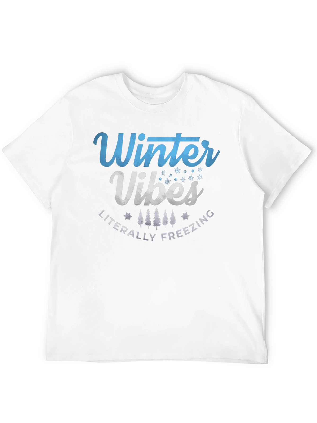 Winter Vibes Graphic Tee - Literally Freezing T-Shirt