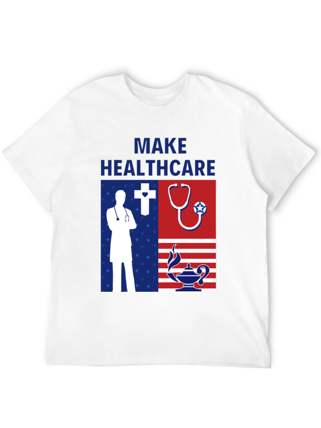 Make Healthcare T-Shirt - Patriotic Graphic Tee