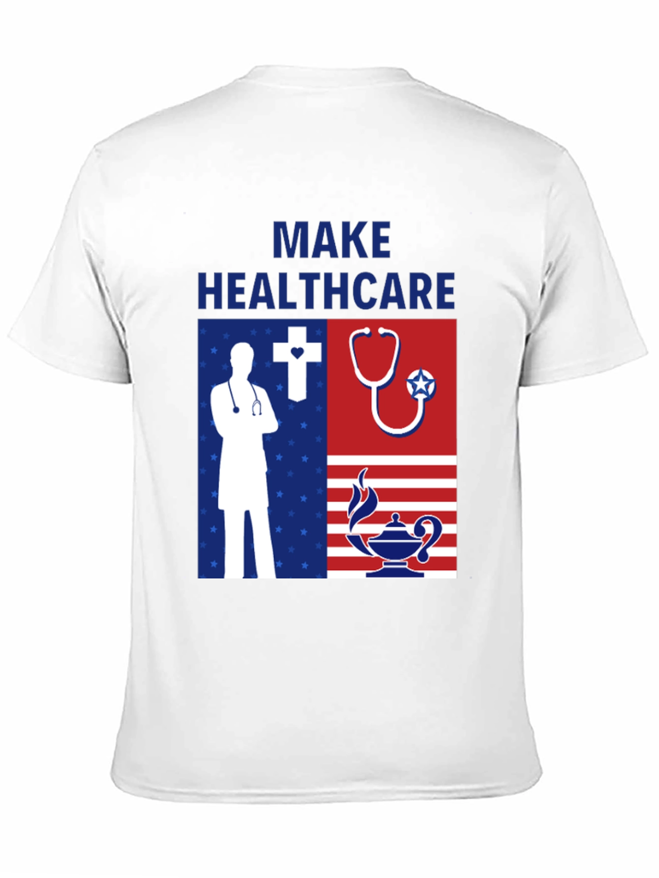 Make Healthcare T-Shirt - Patriotic Graphic Tee