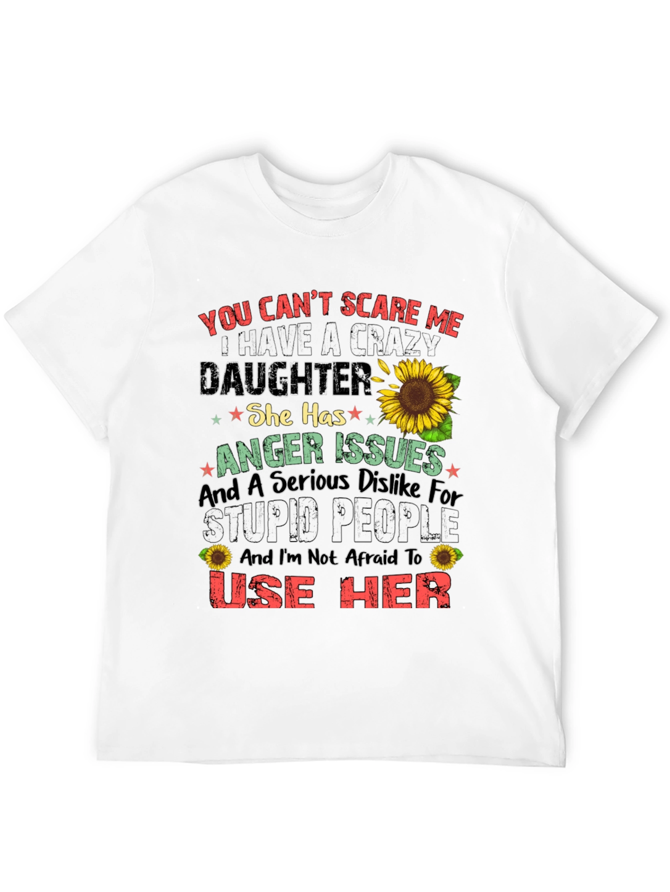 Crazy Daughter T-Shirt - Funny Novelty Gift