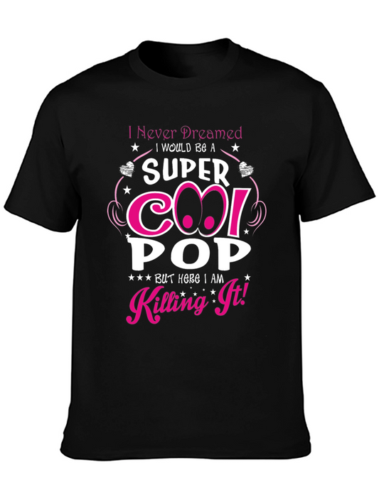 Super Cool Pop T-Shirt - Killing It