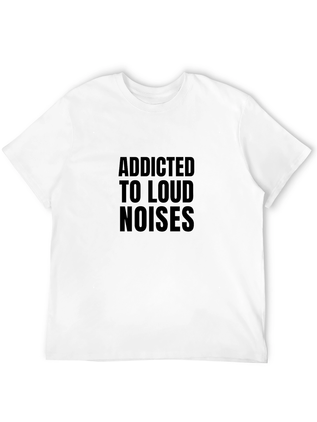 Addicted to Loud Noises Graphic Tee