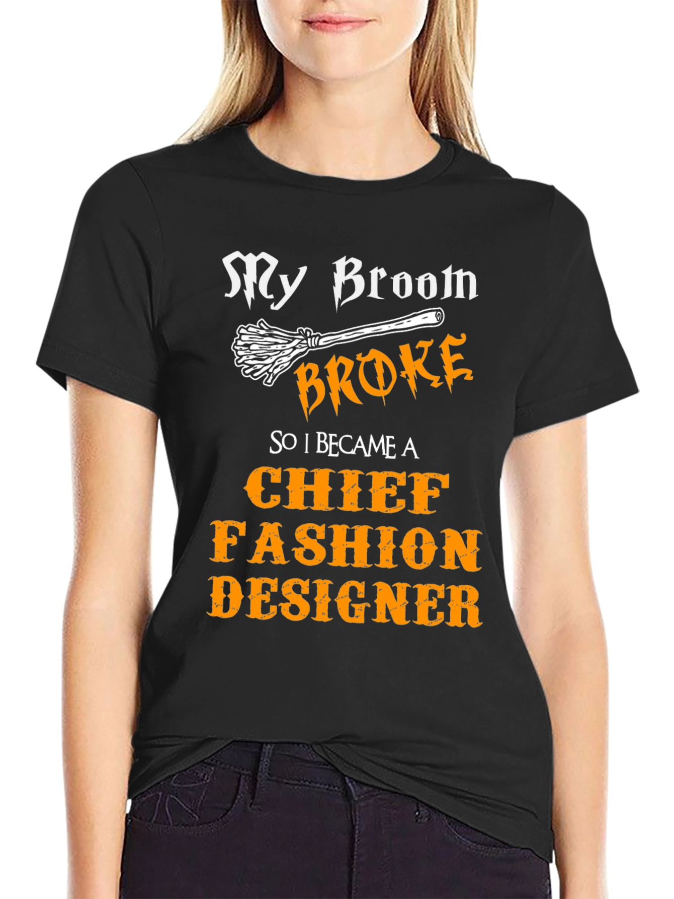 My Broom Broke Fashion Designer Novelty T-Shirt