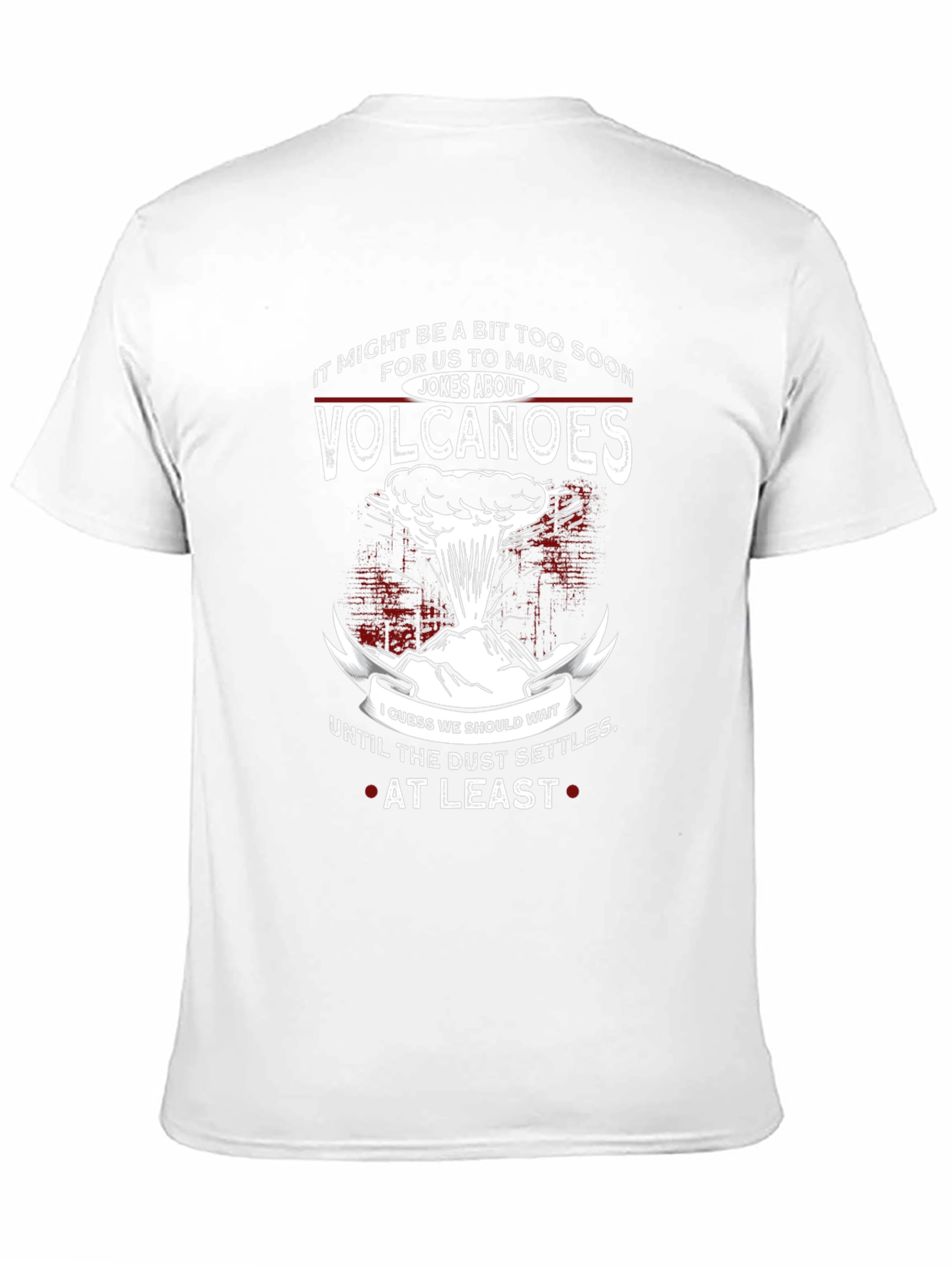 Volcanoes Humor T-Shirt